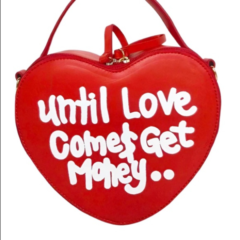 Red and white “until love come$, get money”
